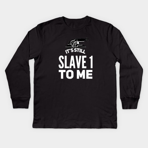 slave 1 Kids Long Sleeve T-Shirt by That Junkman's Shirts and more!